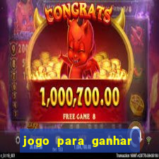 jogo para ganhar dinheiro gratuito